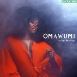 In her feeling by Omawumi