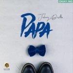 Papa by Johnny Drille