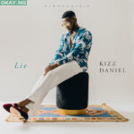 Lie by Kizz Daniel