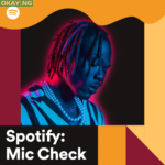 Ckay - Spotify: Mic Check