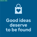 'Good Ideas Deserve To Be Found' campaign