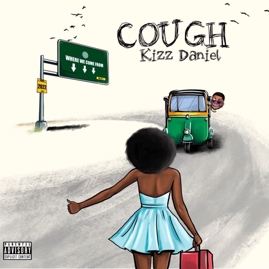 Kizz Daniel drops new song, “Cough (Odo)” • Okay.ng