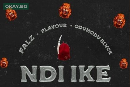 "Ndi Ike" - Falz feat. Flavour & Odumodublvck