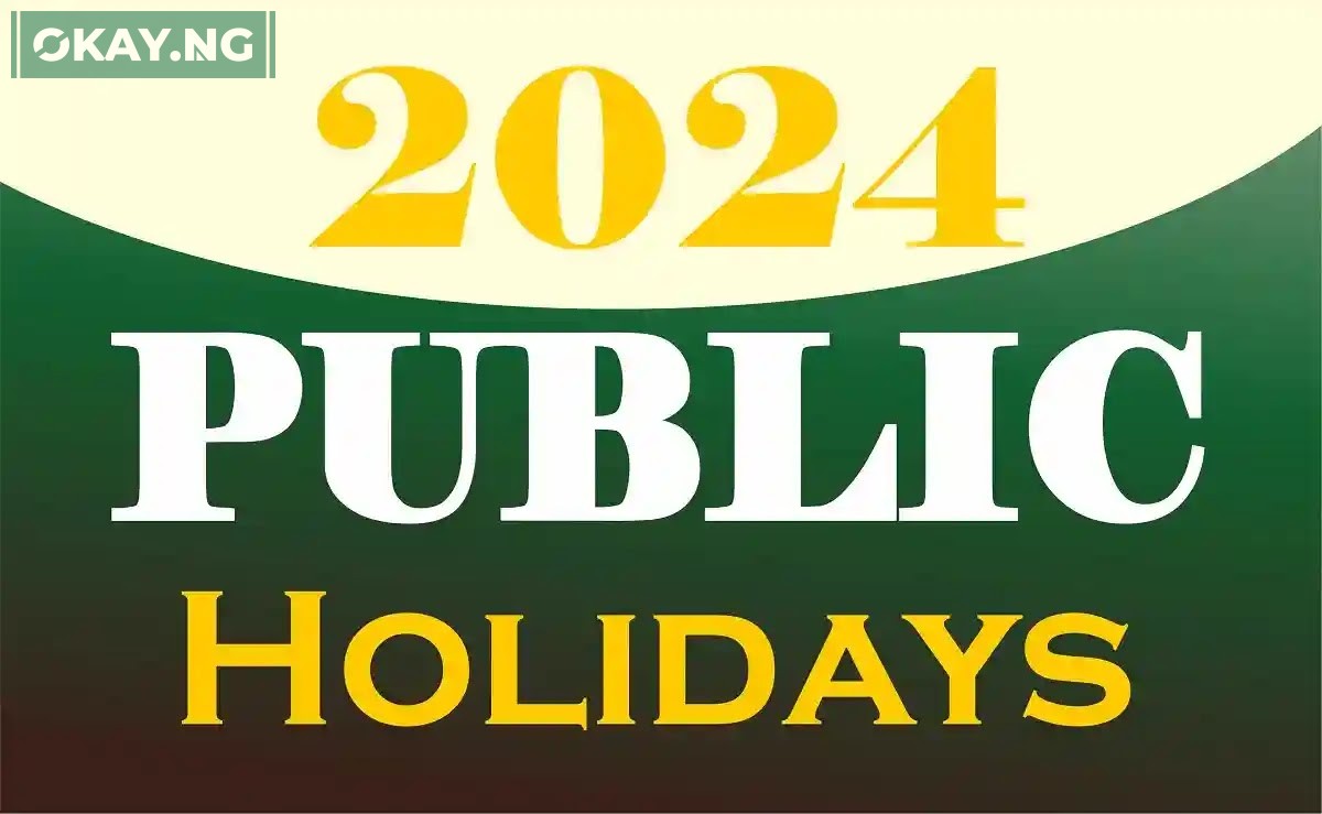 Public Holidays in Nigeria for the Year 2024 [Full List] • Okay.ng